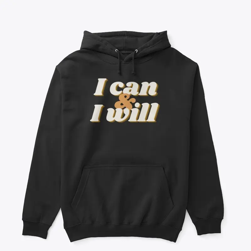 I CAN I WILL